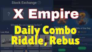 Musk X Empire Daily Combo, Riddle & Rebus Complete Guide and Solutions